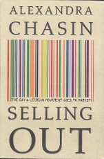 Selling Out: The Gay and Lesbian Movement Goes to Market cover