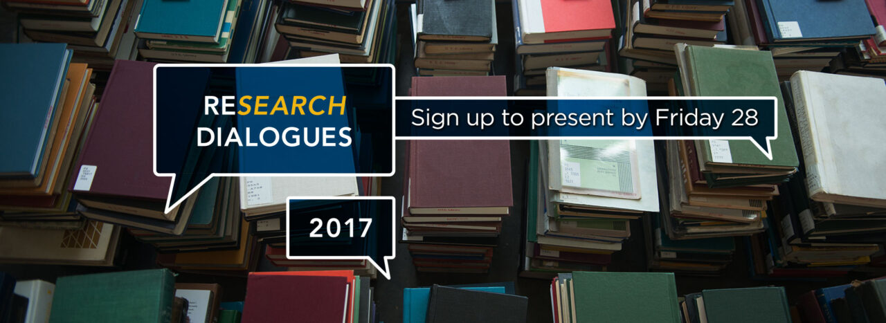 reSEARCH Dialogues 2017 sign up by February 28