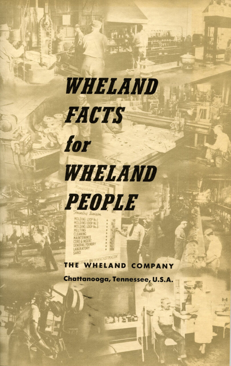 Cover of a booklet produced around 1950-1951 by The Wheland Company in Chattanooga, Tennessee, for its employees. The publication includes a history of the company and a directory of executive personnel along with an overview of employee benefits and procedures.