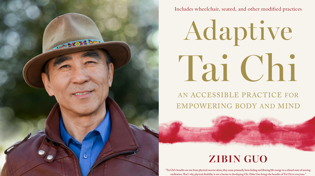 Dr. Zibin Guo's second book is titled “Adaptive Tai Chi: An Accessible Practice for Empowering Body and Mind."