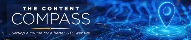 The Content Compass banner that includes a digital map marker, "The Content Compass" text, a compass needle and a tagline "Setting a course for a better UTC website" on a blue map background.
